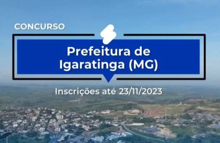 Igaratinga abre concurso público com salários de até R$ 4,5 mil